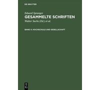 Eduard Spranger Gesammelte Schriften, Band X, Hochschule und (Copertina rigida)