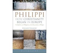 Eduard Verhoef Philippi: How Christianity Began in Europe (Tascabile)