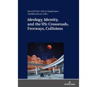 Eduard Vlad Ideology, Identity, and the US: Crossroads, Freew (Copertina rigida)