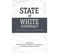 Eduardo Bonilla-Silva State of White Supremacy (Tascabile)