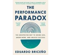 Eduardo Briceño The Performance Paradox (Tascabile)