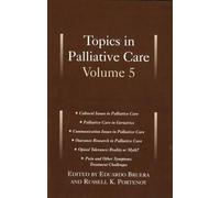 Eduardo Bruera Topics in Palliative Care, Volume 5 (Copertina rigida)