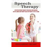 Eduardo Bush Speech Therapy (Tascabile)