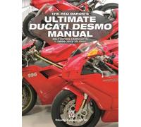 Eduardo Cabrera ChocláN The Red Baron’s Ultimate Ducati Desmo Manual (Tascabile)