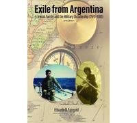Eduardo D. Faingold Exile From Argentina (Copertina rigida)