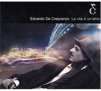 Eduardo De Crescenzo - Vita E'un Altra