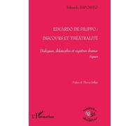 Eduardo De Filippo: Discours et Théâtralité Dialogues, didascalies et registres dramatiques Dialogues, didascalies et registres dramatiques