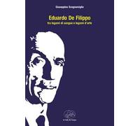 Eduardo De Filippo tra legami di sangue e legami d'arte