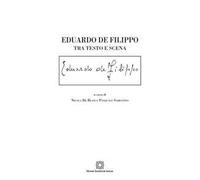 Eduardo De Filippo. Tra testo e scena