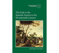 Eduardo de Mesa The Irish in the Spanish Armies in the Sevent (Copertina rigida)