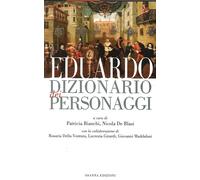 Eduardo. Dizionario dei personaggi - [Osanna Edizioni]