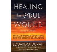 Eduardo Duran Healing the Soul Wound (Tascabile)