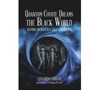 Eduardo Duran Quantum Coyote Dreams the Black World (Copertina rigida)