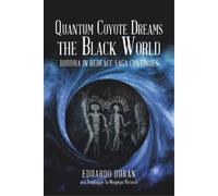 Eduardo Duran Quantum Coyote Dreams the Black World (Tascabile)