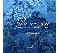O Felici Occhi Miei. Lute Music From Renaissance Italy (Cd)