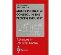 Eduardo F. Camacho Carlos A Model Predictive Control in the Process (Tascabile)