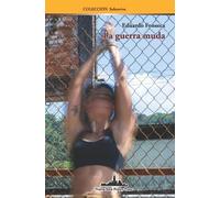 Eduardo Fonseca La guerra muda (Tascabile) Colección Sobrevivo