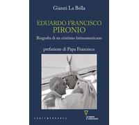 Eduardo Francisco Pironio. Biografia di un cristiano latinoamericano