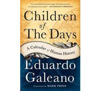 Eduardo Galeano Children of the Days (Tascabile)