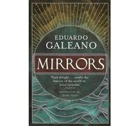 Eduardo Galeano Mirrors (Tascabile)