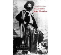 Eduardo Gutierrez The Gaucho Juan Moreira (Tascabile) Hackett Classics