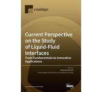 Eduardo Guzman Current Perspective on the Study of Liquid-Flu (Copertina rigida)