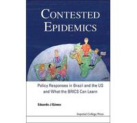 Eduardo J Gomez Contested Epidemics: Policy Responses In Braz (Copertina rigida)