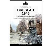 Eduardo Manuel Gil Martínez Breslau 1945 (Tascabile)