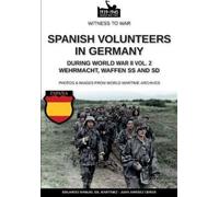 Eduardo Manuel Gil Spanish volunteers in Germany during World War II (Tascabile)