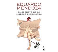 Eduardo Mendoza El secreto de la modelo extraviada (Biblioteca Eduar (Tascabile)