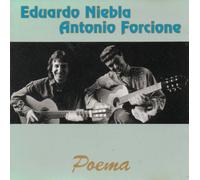 EDUARDO NIEBLA & ANTONIO FORCIONE - Poema