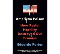 Eduardo Porter American Poison (Tascabile)