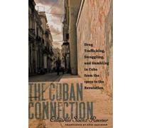 Eduardo Saenz Rovner The Cuban Connection (Tascabile)