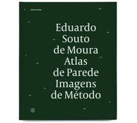 Eduardo Souto de Moura: atlas de parede, imagens de método