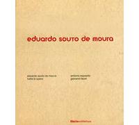 Eduardo Souto de Moura. Tutte le opere. Ediz. illustrata