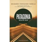 Eduardo Varela Patagonia Route 203 (Tascabile)