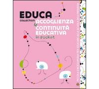 Educa collection. Accoglienza e continuità educativa