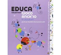 Educa collection. Gioco anch'io. Giochi per bambini diversamente abili