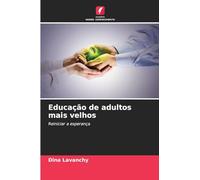 Educação de adultos mais velhos: Reiniciar a esperança