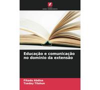 Educação e comunicação no domínio da extensão