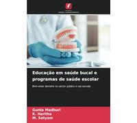 Educação em saúde bucal e programas de saúde escolar: Bem-estar dentário no sector público e nas escolas