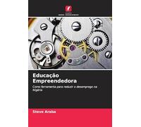 Educação Empreendedora: Como ferramenta para reduzir o desemprego na Nigéria