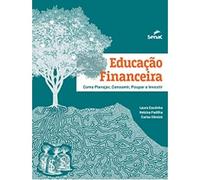 Educação Financeira. Como Planejar, Consumir, Poupar e Investir (Em Portuguese do Brasil)