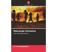 Educação Inclusiva: Criar uma escola inclusiva