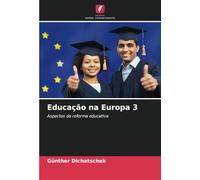 Educação na Europa 3: Aspectos da reforma educativa