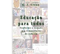 Educação para todos: Conforme a vocação e a competência de cada um