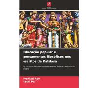 Educação popular e pensamentos filosóficos nos escritos de Kalidasa: No contexto da antiga sociedade popular indiana e das elites do império