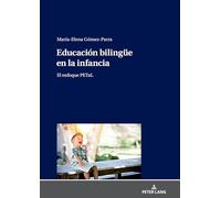 Educación bilingüe en la infancia: El Enfoque Petal