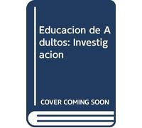 Educacion de Adultos: Investigacion
