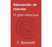Educación de mierda:: El grito silencioso